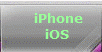       iPhone  
         iOS      